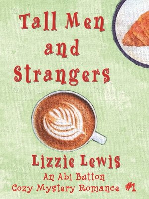 cover image of Tall Men and Strangers, an Abigail Button Cozy Mystery Romance #1